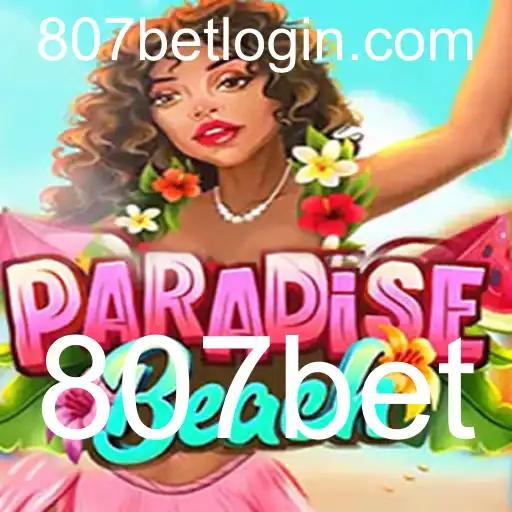 Explorando o Universo de ParadiseBeach: Um Novo Conceito em Jogos com 807bet